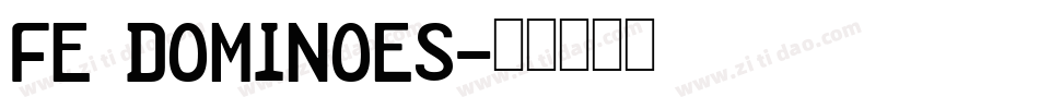 FE Dominoes字体转换